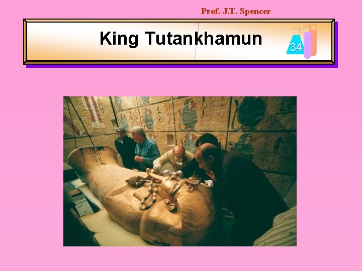 Prof. J. T. Spencer King Tutankhamun 34 