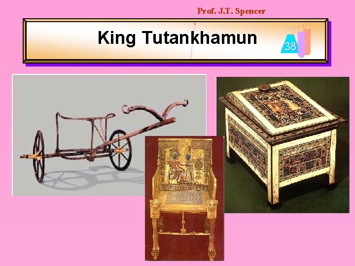 Prof. J. T. Spencer King Tutankhamun 38 