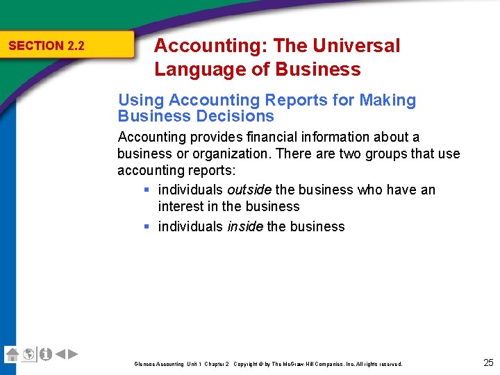 SECTION 2. 2 Accounting: The Universal Language of Business Using Accounting Reports for Making SECTION 2. 2 Accounting: The Universal Language of Business Using Accounting Reports for Making