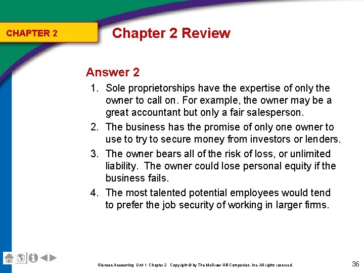 CHAPTER 2 Chapter 2 Review Answer 2 1. Sole proprietorships have the expertise of CHAPTER 2 Chapter 2 Review Answer 2 1. Sole proprietorships have the expertise of