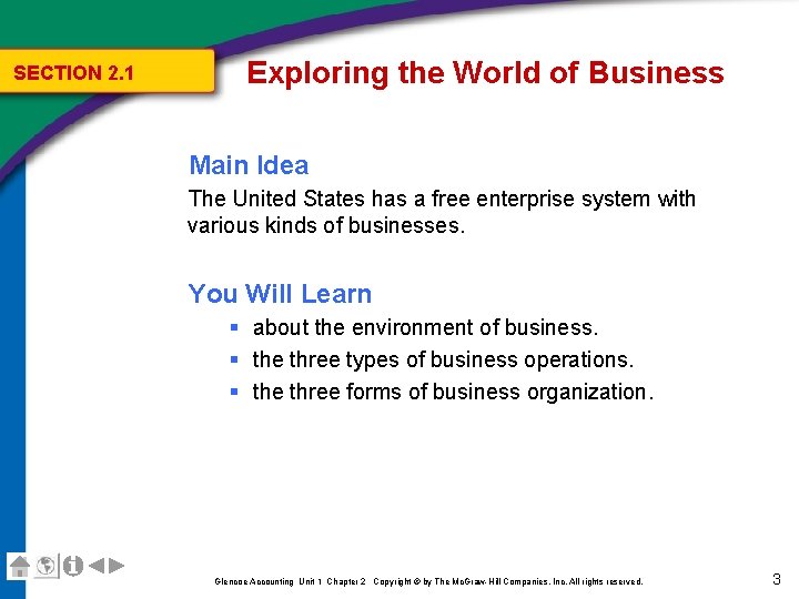 SECTION 2. 1 Exploring the World of Business Main Idea The United States has SECTION 2. 1 Exploring the World of Business Main Idea The United States has