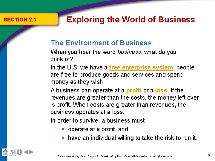 SECTION 2. 1 Exploring the World of Business The Environment of Business When you SECTION 2. 1 Exploring the World of Business The Environment of Business When you