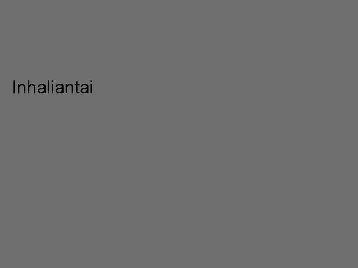 Inhaliantai 116 Inhaliantai 116
