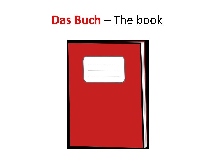 Das Buch – The book 