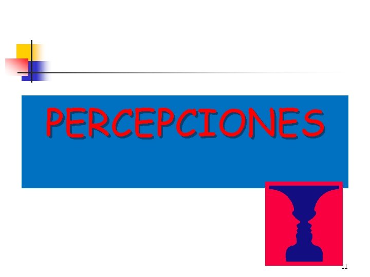 PERCEPCIONES 11 