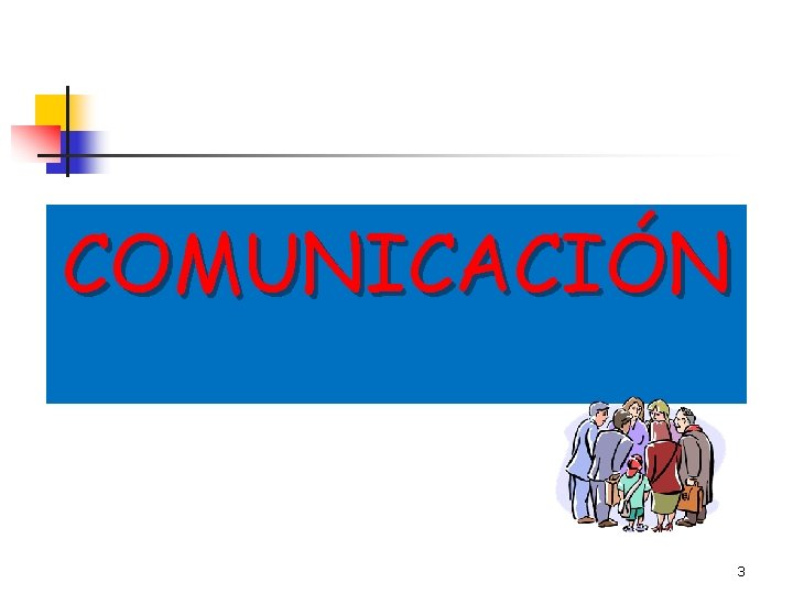 COMUNICACIÓN 3 