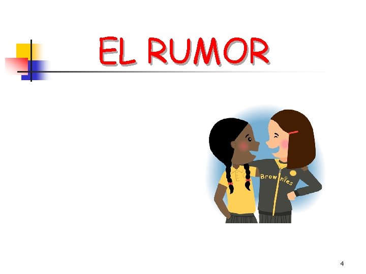 EL RUMOR 4 