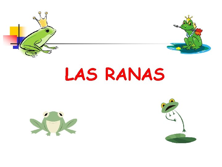 LAS RANAS 