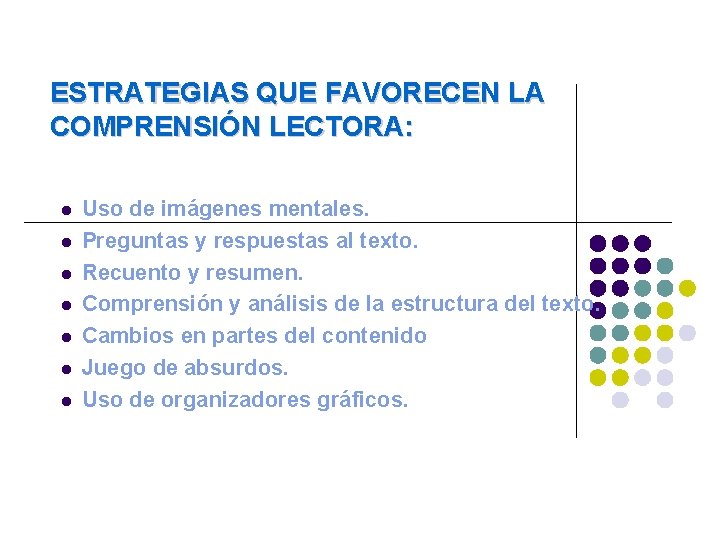 ESTRATEGIAS QUE FAVORECEN LA COMPRENSIÓN LECTORA: Uso de imágenes mentales. Preguntas y respuestas al ESTRATEGIAS QUE FAVORECEN LA COMPRENSIÓN LECTORA: Uso de imágenes mentales. Preguntas y respuestas al