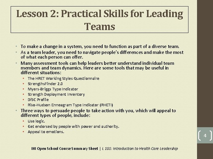 Lesson 2: Practical Skills for Leading Teams • To make a change in a