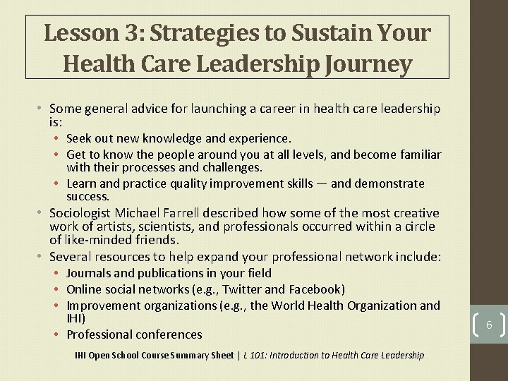 Lesson 3: Strategies to Sustain Your Health Care Leadership Journey • Some general advice
