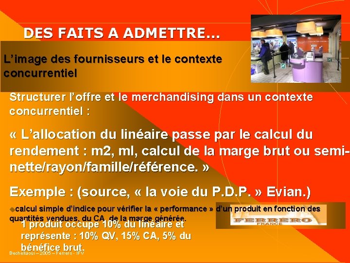  DES FAITS A ADMETTRE… L’image des fournisseurs et le contexte concurrentiel Structurer l’offre