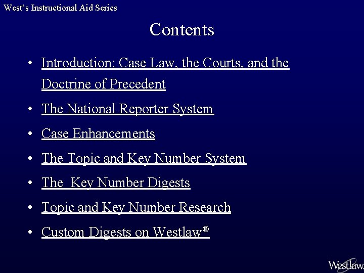 West’s Instructional Aid Series Contents • Introduction: Case Law, the Courts, and the Doctrine