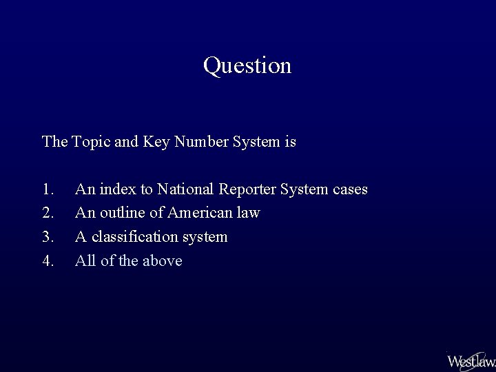 Question The Topic and Key Number System is 1. 2. 3. 4. An index