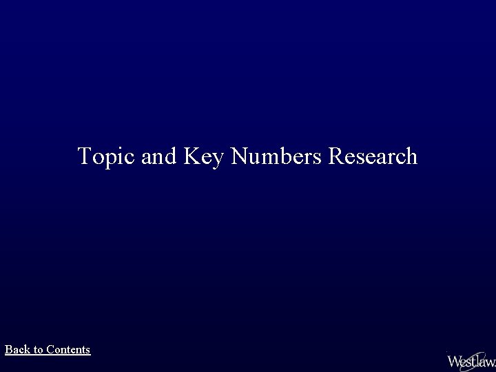 Topic and Key Numbers Research Back to Contents 