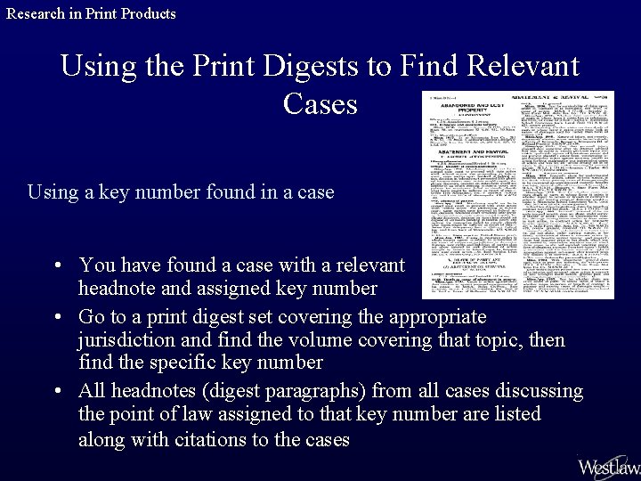 Research in Print Products Using the Print Digests to Find Relevant Cases Using a