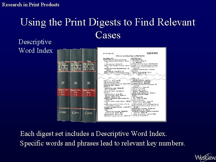 Research in Print Products Using the Print Digests to Find Relevant Cases Descriptive Word
