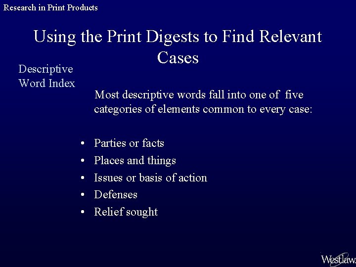 Research in Print Products Using the Print Digests to Find Relevant Cases Descriptive Word