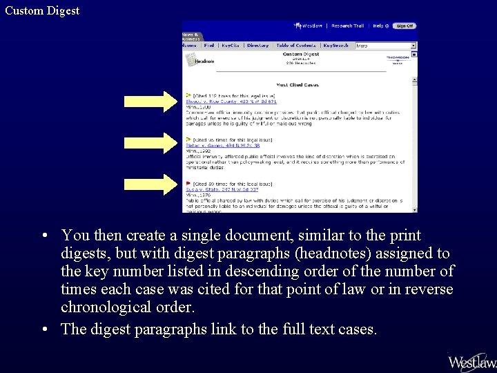 Custom Digest • You then create a single document, similar to the print digests,