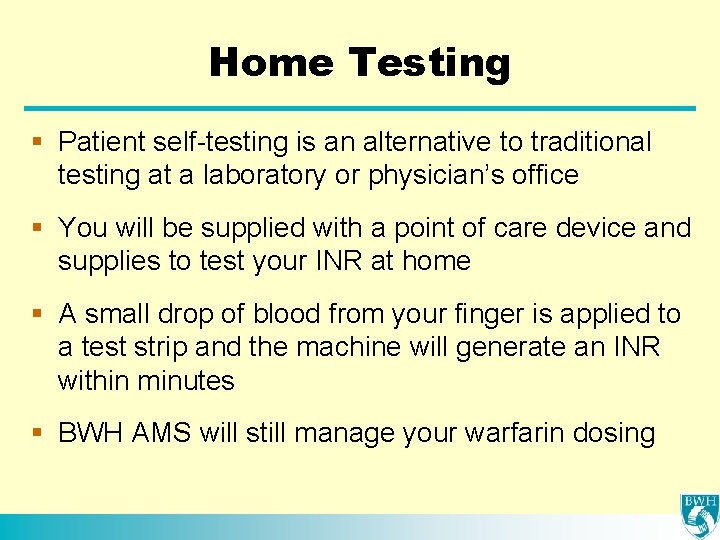 Home Testing § Patient self-testing is an alternative to traditional testing at a laboratory