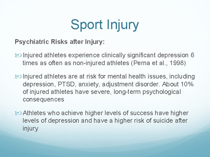 Sport Injury Psychiatric Risks after Injury: Injured athletes experience clinically significant depression 6 times