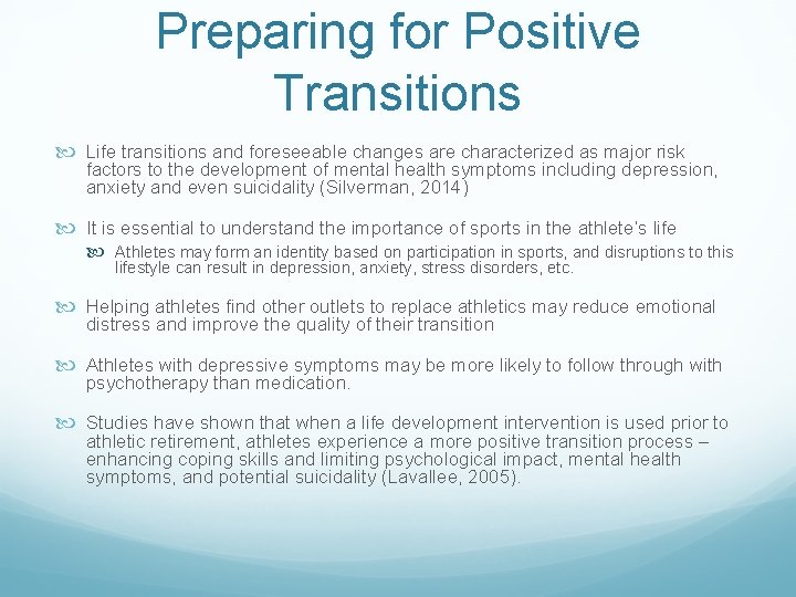 Preparing for Positive Transitions Life transitions and foreseeable changes are characterized as major risk Preparing for Positive Transitions Life transitions and foreseeable changes are characterized as major risk