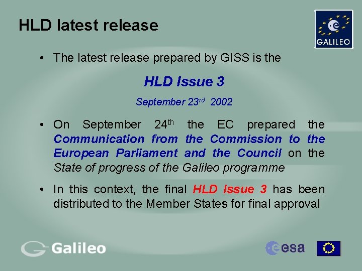 HLD latest release • The latest release prepared by GISS is the HLD Issue