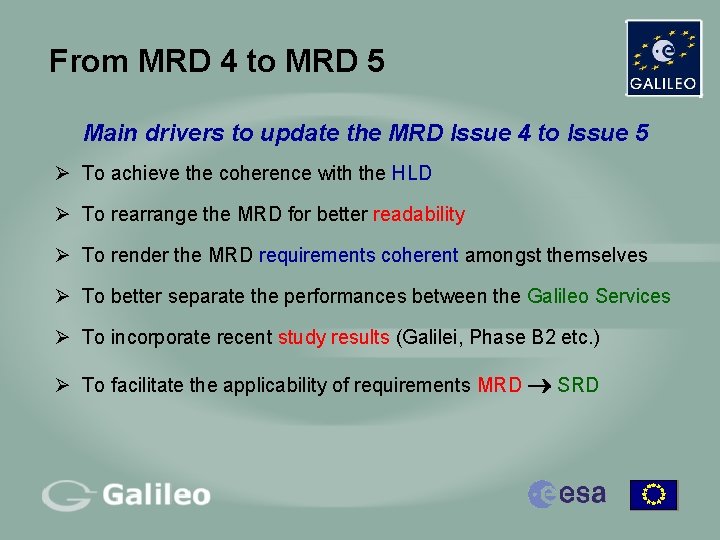 From MRD 4 to MRD 5 Main drivers to update the MRD Issue 4