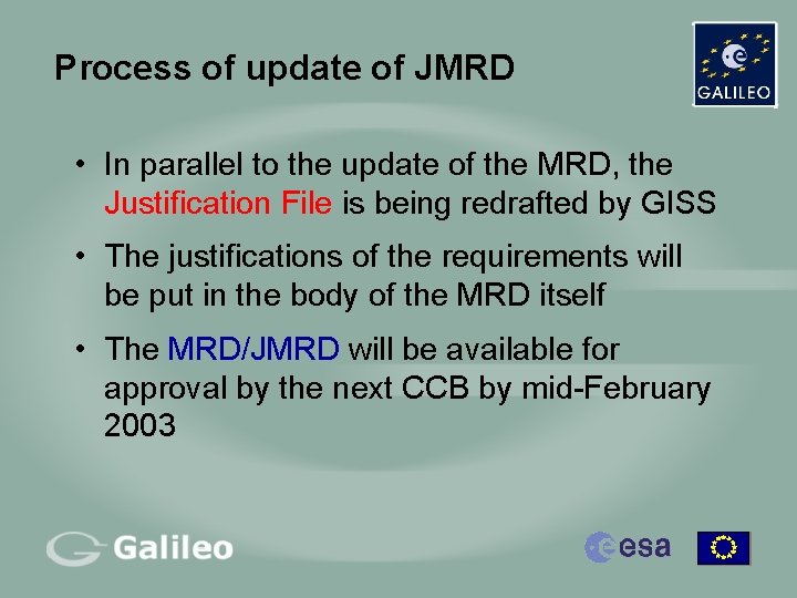 Process of update of JMRD • In parallel to the update of the MRD,