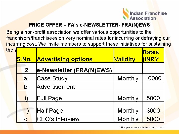 PRICE OFFER –IFA’s e-NEWSLETTER- FRA(N)EWS Being a non-profit association we offer various opportunities to