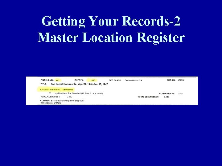 Getting Your Records-2 Master Location Register 