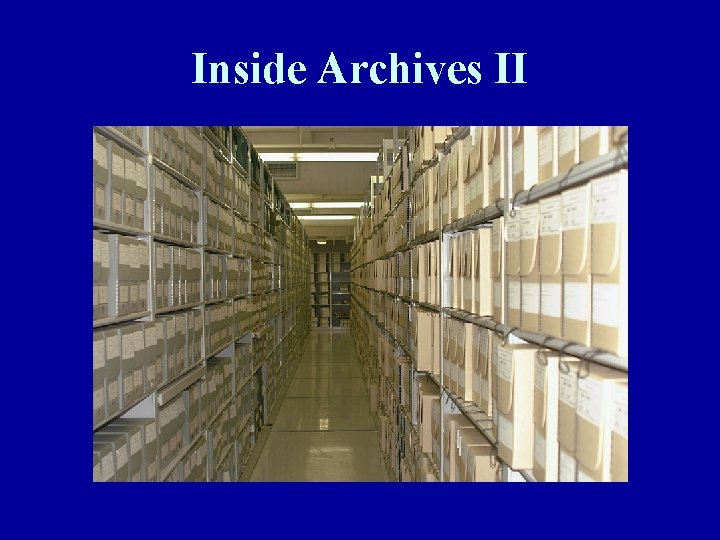 Inside Archives II 