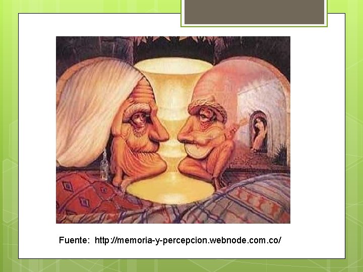 Fuente: http: //memoria-y-percepcion. webnode. com. co/ Fuente: http: //memoria-y-percepcion. webnode. com. co/