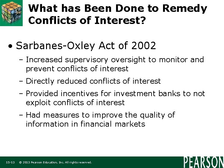 What has Been Done to Remedy Conflicts of Interest? • Sarbanes-Oxley Act of 2002