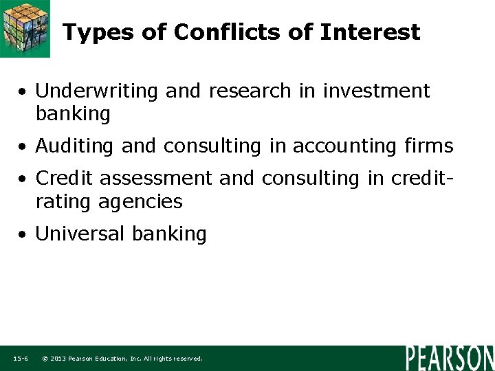 Types of Conflicts of Interest • Underwriting and research in investment banking • Auditing