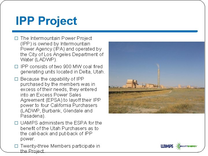 IPP Project � The Intermountain Power Project � � (IPP) is owned by Intermountain