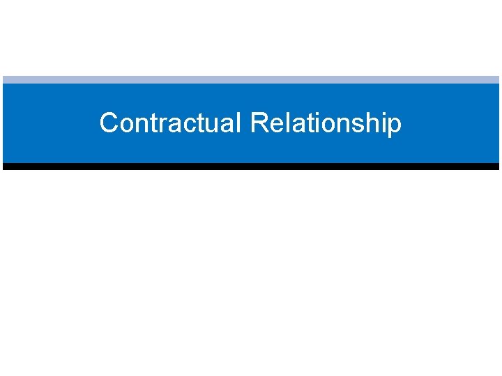 Contractual Relationship 