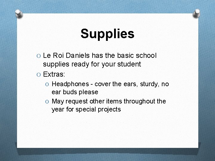 Supplies O Le Roi Daniels has the basic school supplies ready for your student