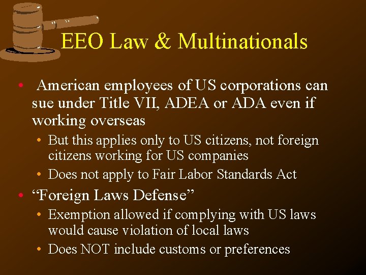 EEO Law & Multinationals • American employees of US corporations can sue under Title EEO Law & Multinationals • American employees of US corporations can sue under Title