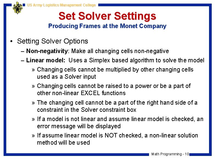 US Army Logistics Management College Set Solver Settings Producing Frames at the Monet Company