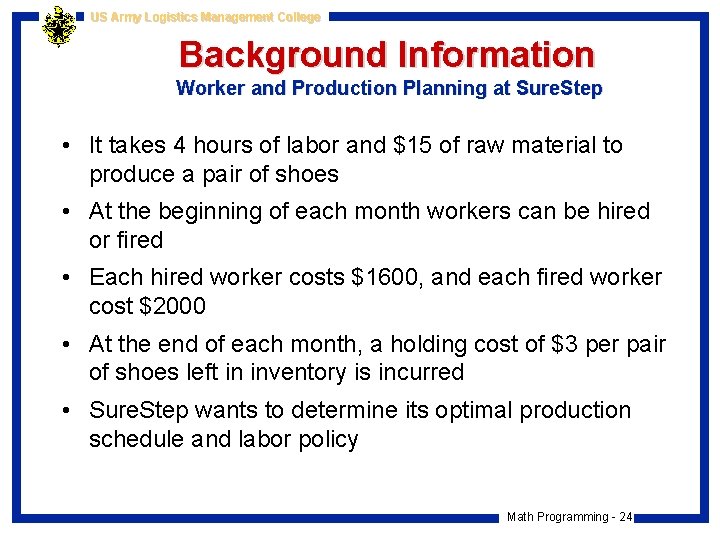 US Army Logistics Management College Background Information Worker and Production Planning at Sure. Step