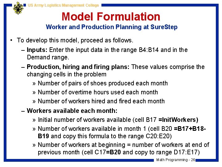US Army Logistics Management College Model Formulation Worker and Production Planning at Sure. Step