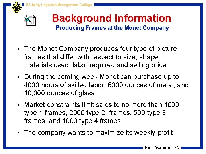 US Army Logistics Management College Background Information Producing Frames at the Monet Company •