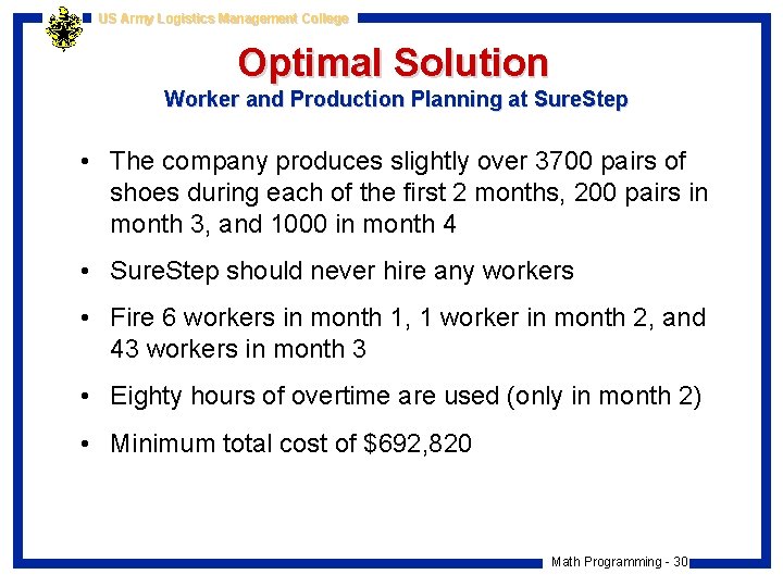 US Army Logistics Management College Optimal Solution Worker and Production Planning at Sure. Step