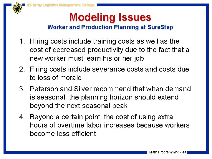 US Army Logistics Management College Modeling Issues Worker and Production Planning at Sure. Step