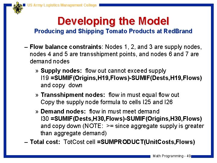 US Army Logistics Management College Developing the Model Producing and Shipping Tomato Products at