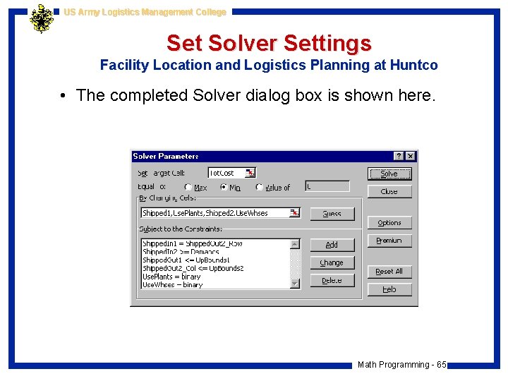 US Army Logistics Management College Set Solver Settings Facility Location and Logistics Planning at