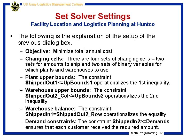 US Army Logistics Management College Set Solver Settings Facility Location and Logistics Planning at