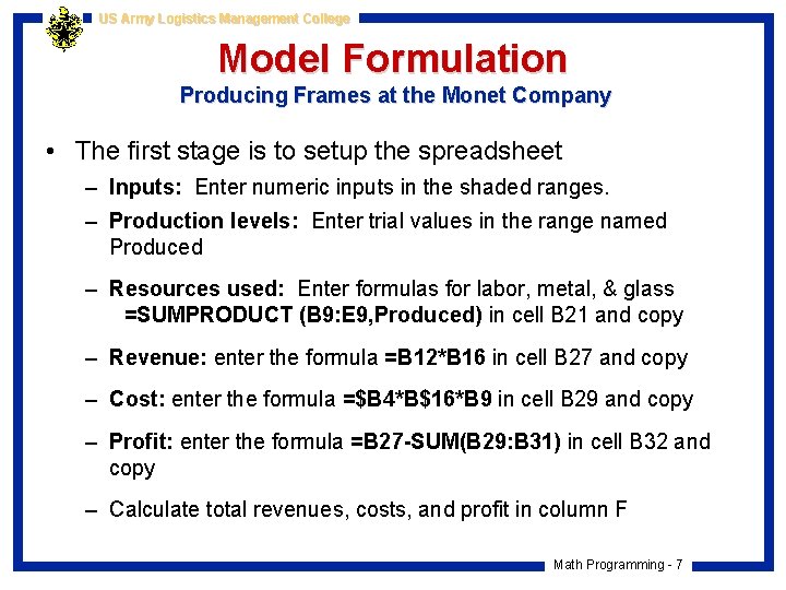 US Army Logistics Management College Model Formulation Producing Frames at the Monet Company •