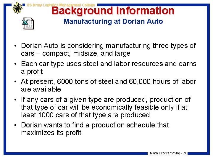 US Army Logistics Management College Background Information Manufacturing at Dorian Auto • Dorian Auto